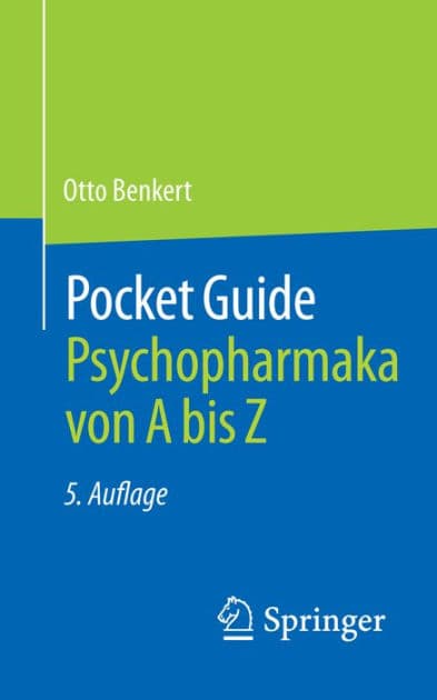 Pocket Guide Psychopharmaka von A bis Z by Otto Benkert