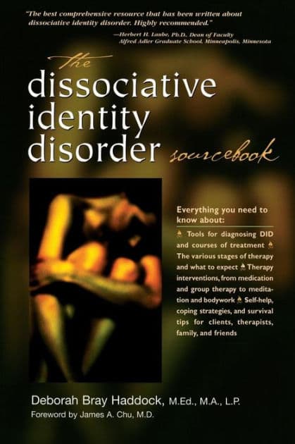 The Dissociative Identity Disorder SourceBook by Deborah Bray Haddock