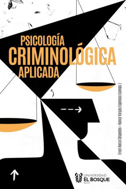 Psicología criminológica aplicada by Ervyn Norza Céspedes