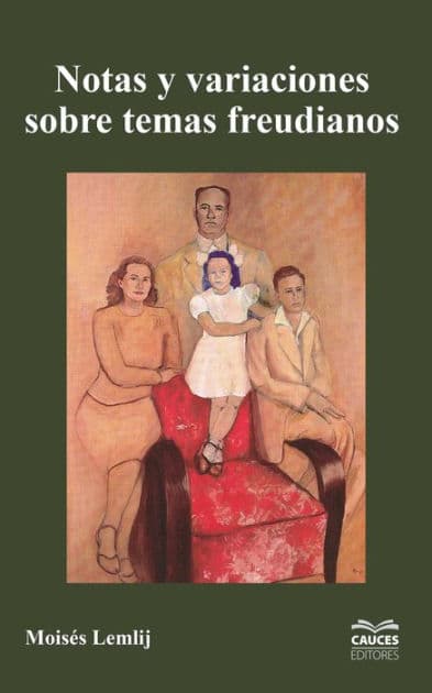 Notas y variaciones sobre temas freudianos by Moisés Lemlij