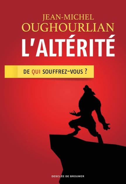 L'altérité by Jean-Michel Oughourlian