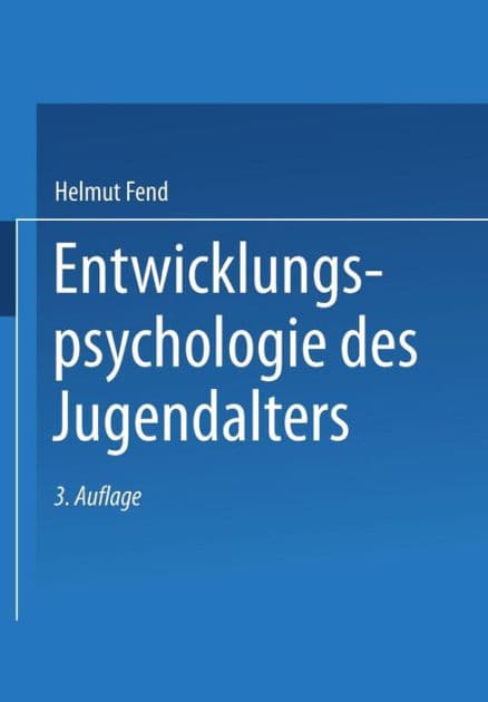 Entwicklungspsychologie des Jugendalters: Ein Lehrbuch für pädagogische und psychologische Berufe by Helmut Fend