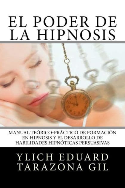 El Poder de la HIPNOSIS: Manual Teórico-Práctico de Formación en HIPNOSIS y el Desarrollo de Habilidades Hipnóticas Persuasivas by Mariam Charytin Murillo Velazco