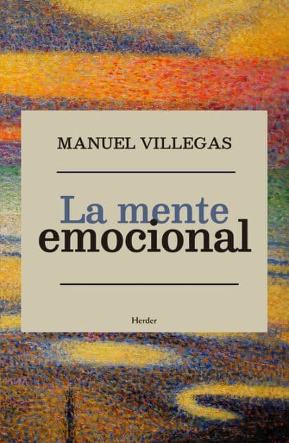 Mente emocional, La by Manuel Villegas