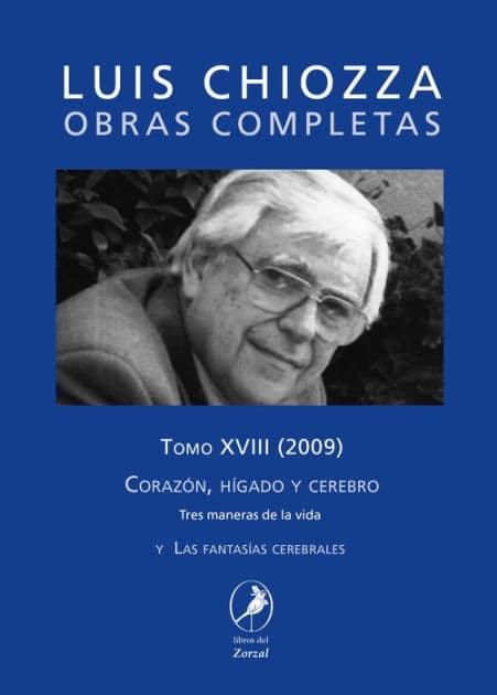 Obras completas de Luis Chiozza Tomo XVIII: Corazón, hígado y cerebro by Luis Chiozza