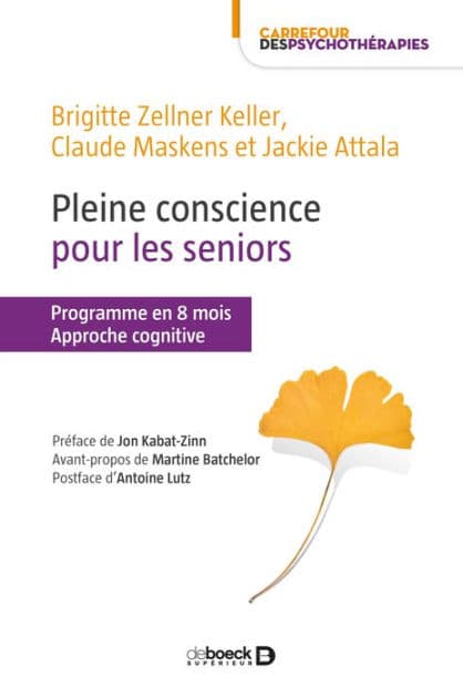 Pleine conscience pour les seniors by Martine Batchelor