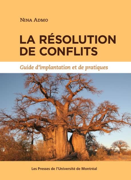 La résolution de conflits: Guide d'implantation et de pratiques by Nina Admo