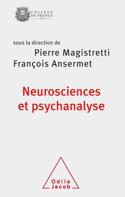 Neurosciences et psychanalyse by Pierre Magistretti