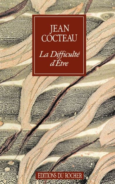 La Difficulte Detre by Jean Cocteau