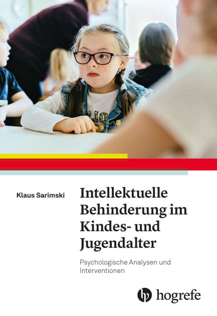 Intellektuelle Behinderung im Kindes- und Jugendalter: Psychologische Analysen und Interventionen by Klaus Sarimski