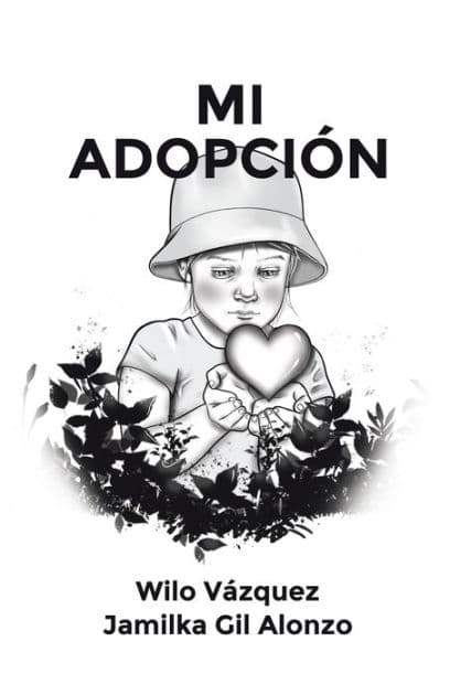 MI ADOPCIÓN by Wilo Vázquez Ph.D