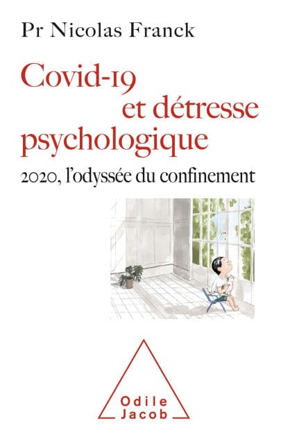Covid-19 et détresse psychologique: 2020, l'odyssée du confinement by Nicolas Franck
