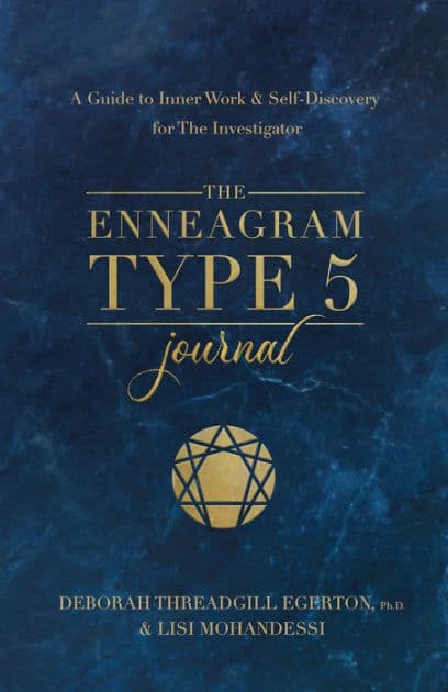 The Enneagram Type 5 Journal: A Guide to Inner Work & Self-Discovery for The Investigator by Deborah Threadgill Egerton