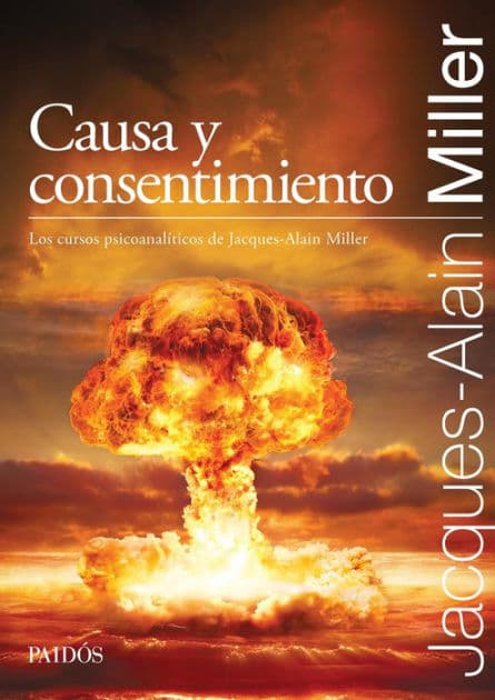 Causa y consentimiento by Jacques-Alain Miller
