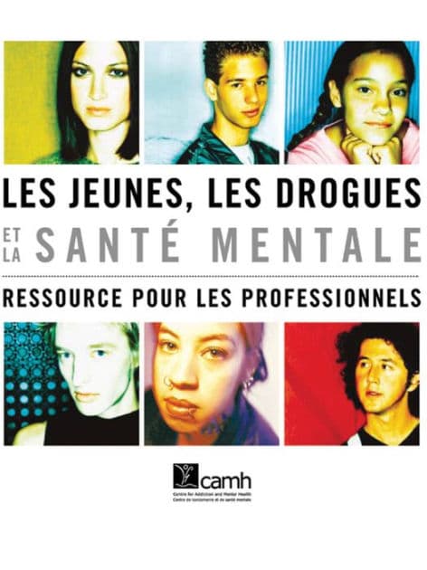 Les jeunes, les drogues et la santé mentale: Ressource pour les professionnels by Elsbeth Tucker