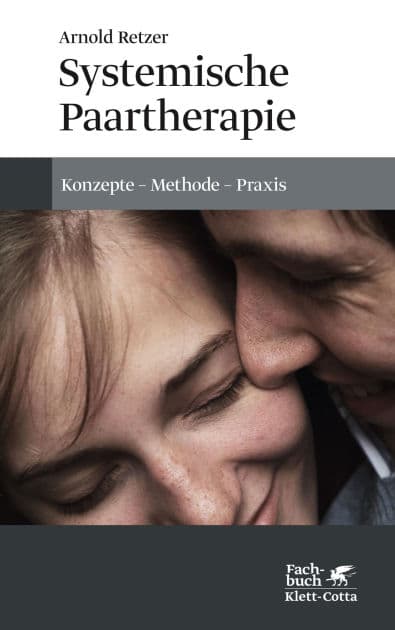Systemische Paartherapie: Konzepte - Methode - Praxis by Arnold Retzer