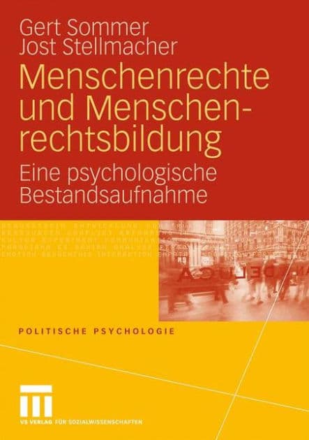 Menschenrechte und Menschenrechtsbildung: Eine psychologische Bestandsaufnahme by Gert Sommer