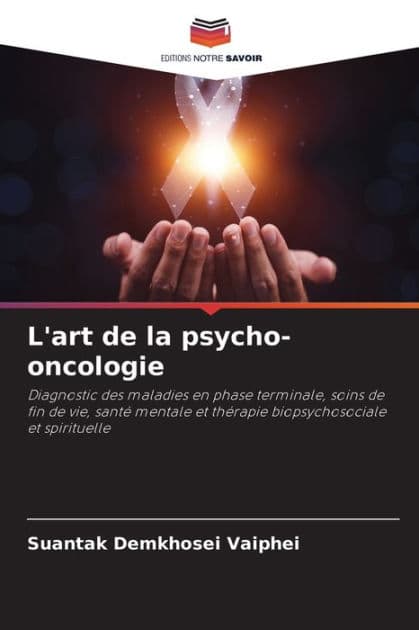 L'art de la psycho-oncologie by Suantak Demkhosei Vaiphei