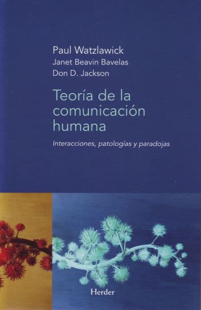 Teoría de la comunicación humana by Paul Watzlawick