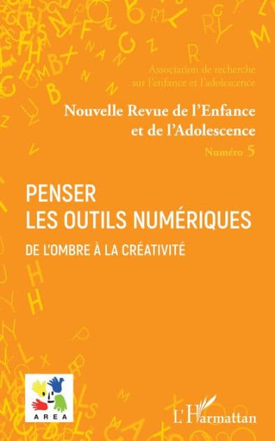 Penser les outils numériques: Dossier coordonné par Vincent Le Corre, Arnaud Sylla et Angélique Gozlan by Emmanuelle Granier