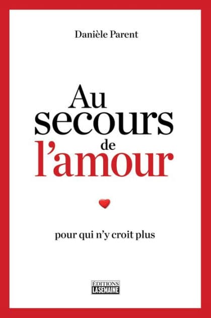 Au secours de l'amour by Danièle Parent