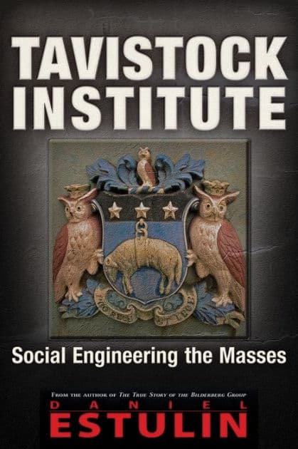 Tavistock Institute: Social Engineering the Masses by Daniel Estulin PhD