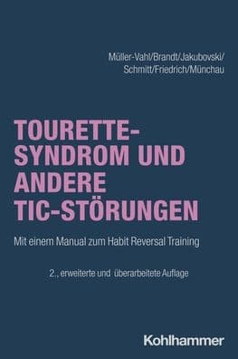 Tourette-Syndrom und andere Tic-Storungen: Mit einem Manual zum Habit Reversal Training by Valerie Brandt
