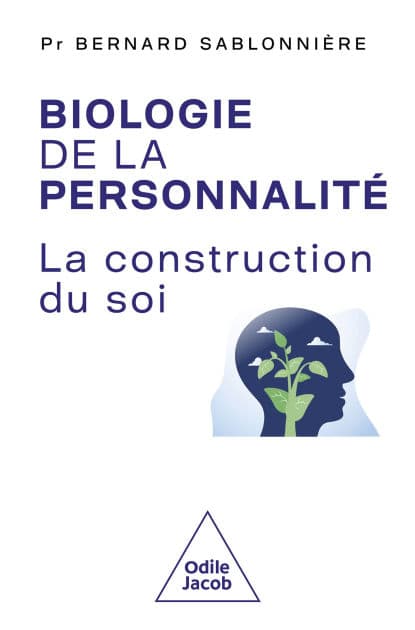 Biologie de la personnalité: La Construction du soi by Bernard Sablonnière