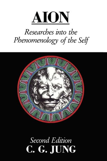 Aion: Researches into the Phenomenology of the Self by Carl Jung