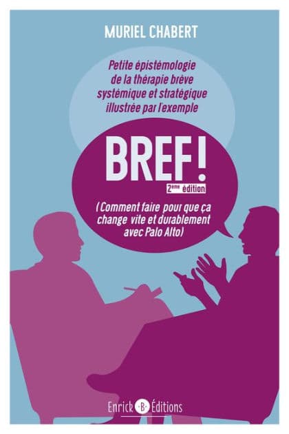BREF ! (2ème édition): Comment faire pour que ça change vite et durablement avec Palo Alto by Muriel Chabert