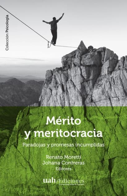 Mérito y meritocracia: Paradojas y promesas incumplidas by Varios autores