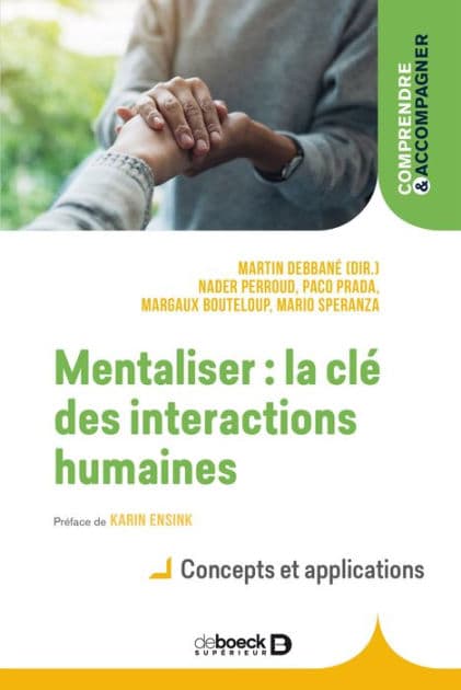 Mentaliser : la clé des interactions humaines by Martin Debbané