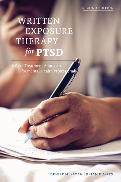 Written Exposure Therapy for PTSD: A Brief Treatment Approach for Mental Health Professionals by Denise M. Sloan PhD