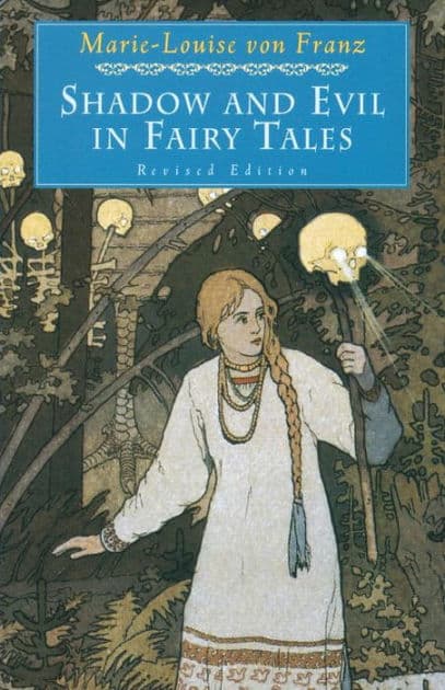 Shadow and Evil in Fairy Tales: Revised Edition by Marie-Louise von Franz