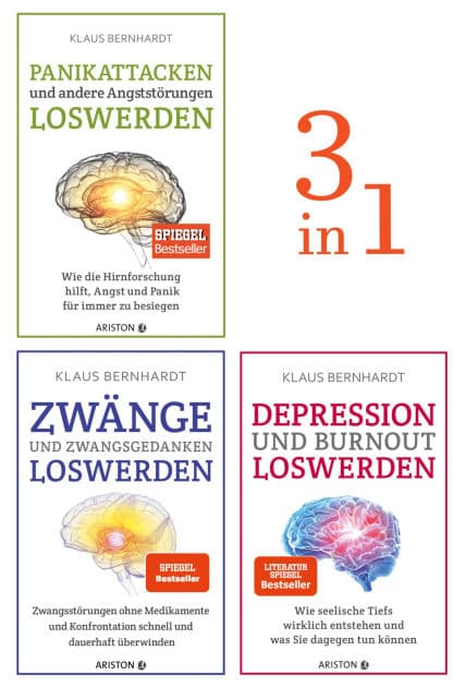 Zwänge, Panikattacken, Depression und Burnout loswerden (3in1 Bundle): Drei Spiegel-Bestseller in einem Band: die Bernhardt-Methode auf einen Blick! by Klaus Bernhardt