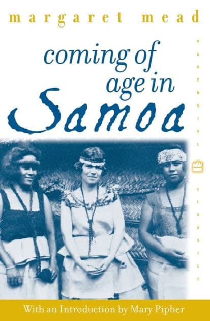 Coming of Age in Samoa: A Psychological Study of Primitive Youth for Western Civilisation by Margaret Mead