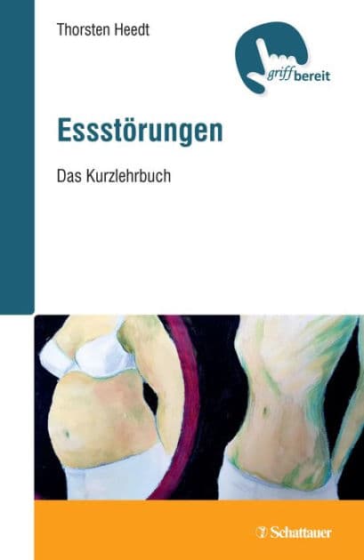 Essstörungen (griffbereit): Das Kurzlehrbuch by Thorsten Heedt