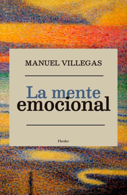 La mente emocional by Manuel Villegas