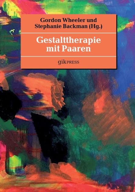 Gestalttherapie mit Paaren by Stephanie Backman