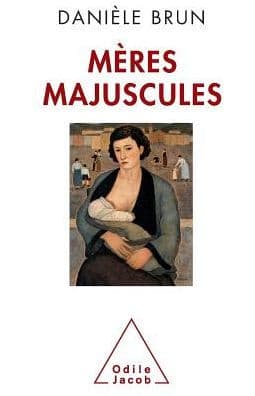 Mothers in Capital Letters / Mï¿½res majuscules by Daniïle Brun