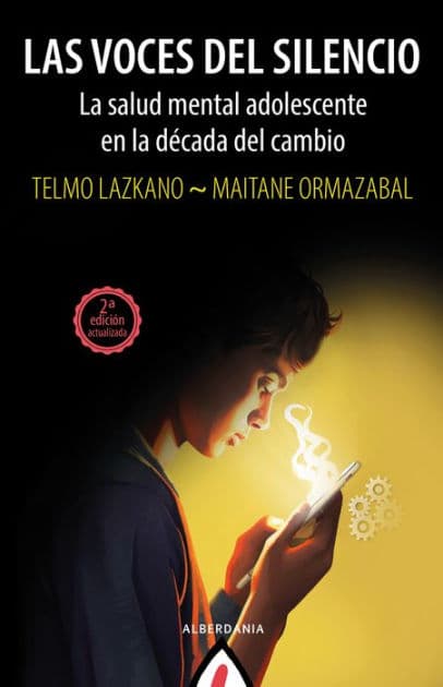 Las voces del silencio: La salud mental adolescente en la década del cambio by Maitane Ormazabal