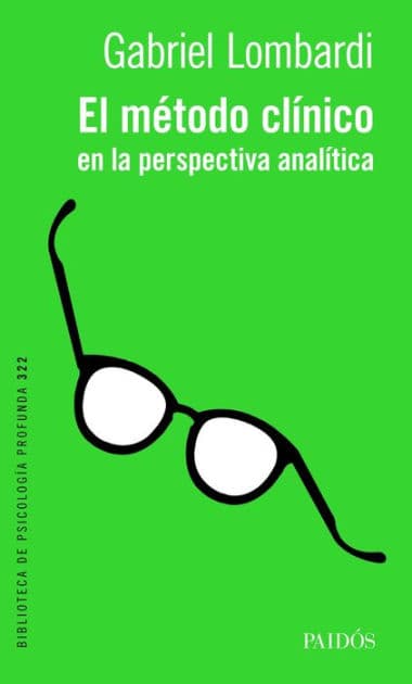 El método clínico en la perspectiva analítica by Gabriel Lombardi