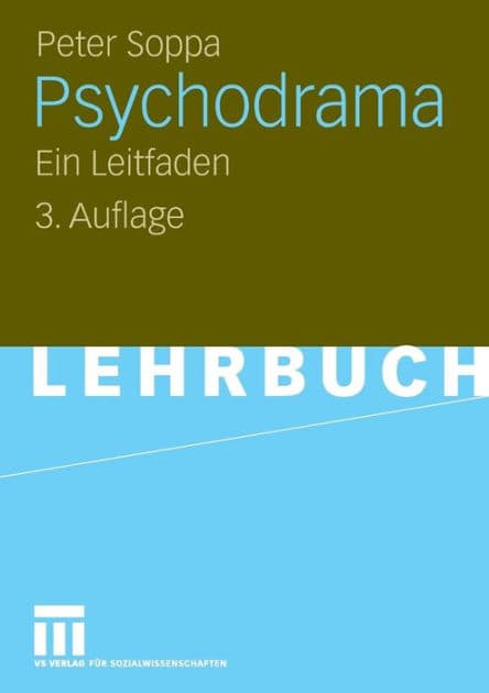 Psychodrama: Ein Leitfaden by Peter Soppa