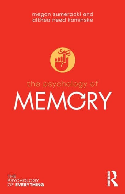 The Psychology of Memory by Megan Sumeracki