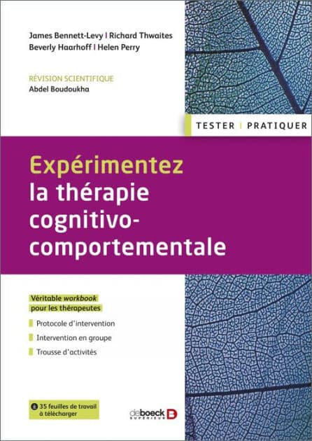 Expérimentez la thérapie cognitivo-comportementale by James Bennett-Levy