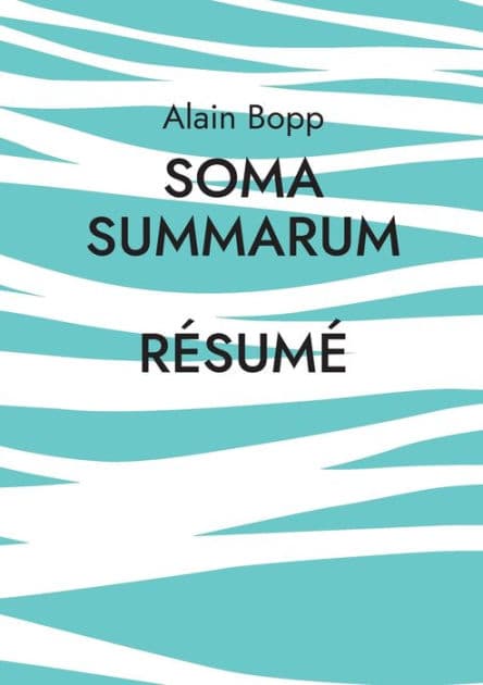 Soma Summarum Rï¿½sumï¿½: Programme d'analyse et de relaxation psychodynamique profonde by Alain Bopp