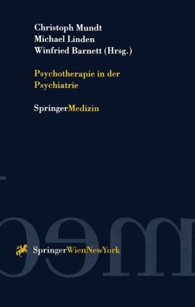Psychotherapie in der Psychiatrie by Christoph Mundt