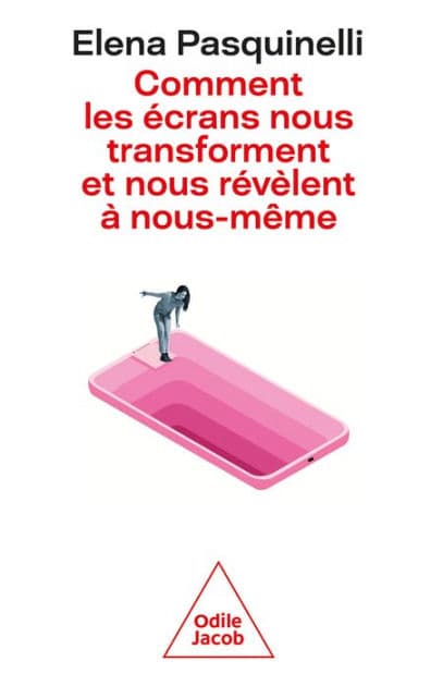 Comment les écrans nous transforment et nous révèlent à nous-même by Elena Pasquinelli