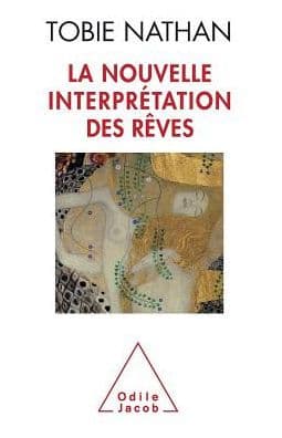 New Interpretation of Dreams / La Nouvelle Interprï¿½tation des rï¿½ves by Tobie Nathan