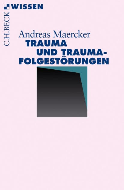 Trauma und Traumafolgestörungen by Andreas Maercker